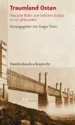 Cover: 9783525362952 | Traumland Osten | Gregor Thum | Taschenbuch | 215 S. | Deutsch | 2006