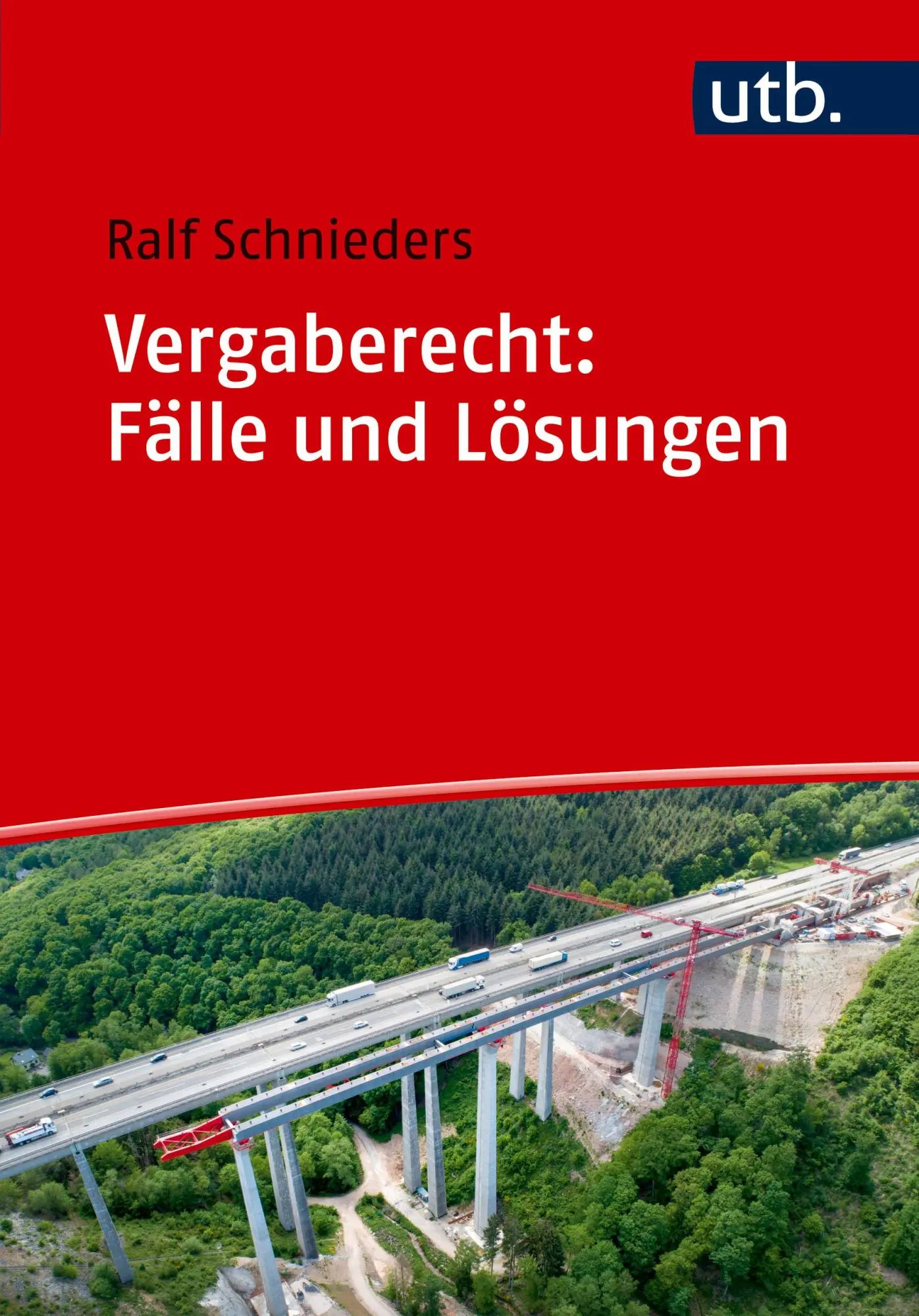 Cover: 9783825262952 | Vergaberecht: Fälle und Lösungen | Ralf Schnieders | Taschenbuch