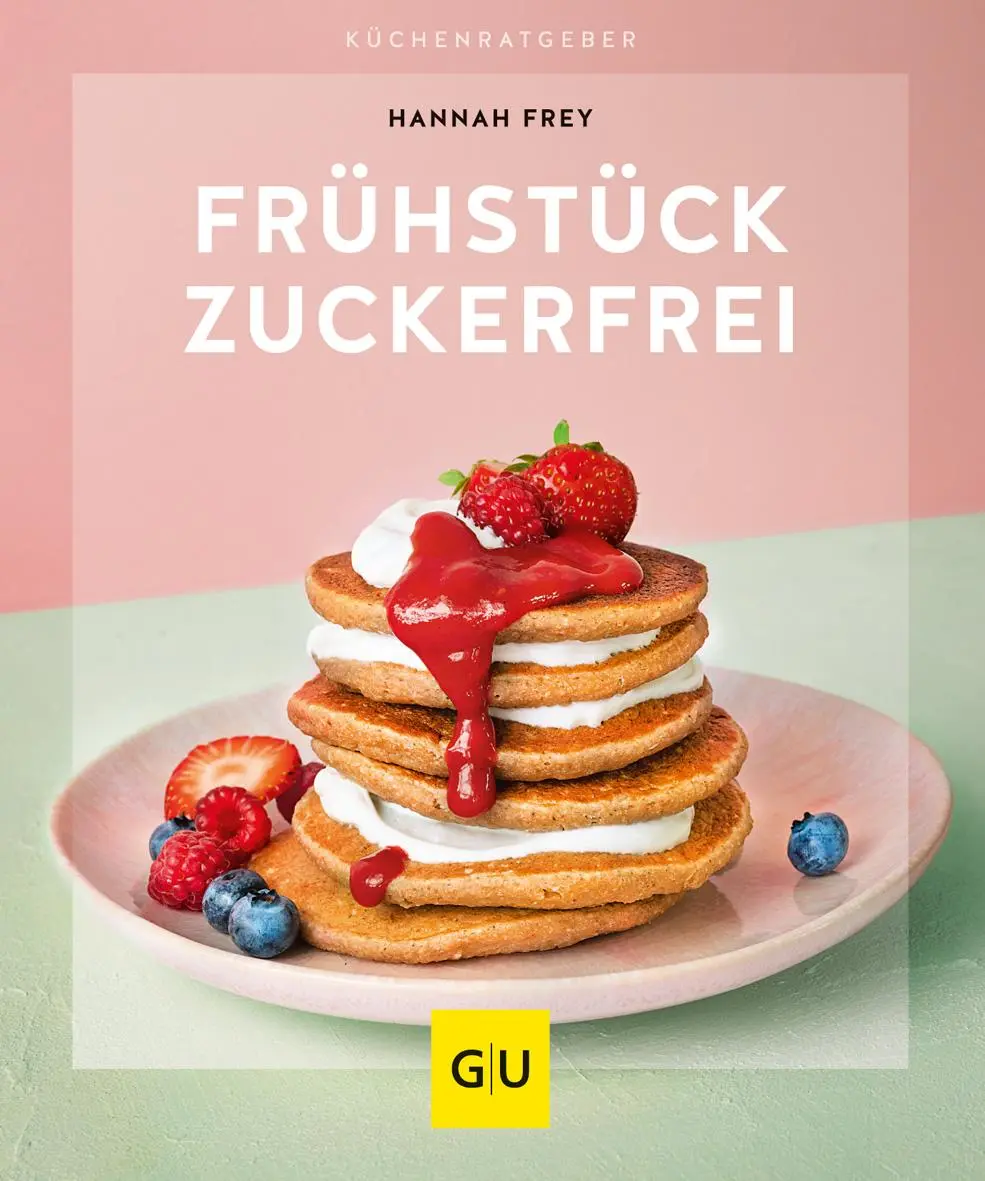 Cover: 9783833872952 | Frühstück zuckerfrei | Hannah Frey | Taschenbuch | GU KüchenRatgeber