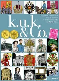 Cover: 9783990502952 | k. u. k. &amp; Co. | Martin Czapka | Buch | 288 S. | Deutsch | 2025