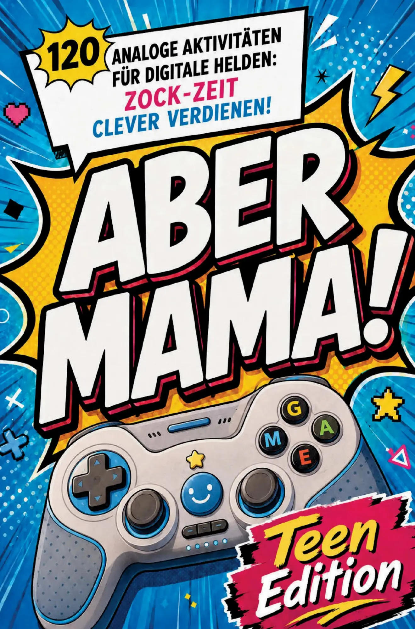 Cover: 9789403822952 | Aber Mama! Teen Edition | Janin Ziegenhagen | Taschenbuch | 120 S.