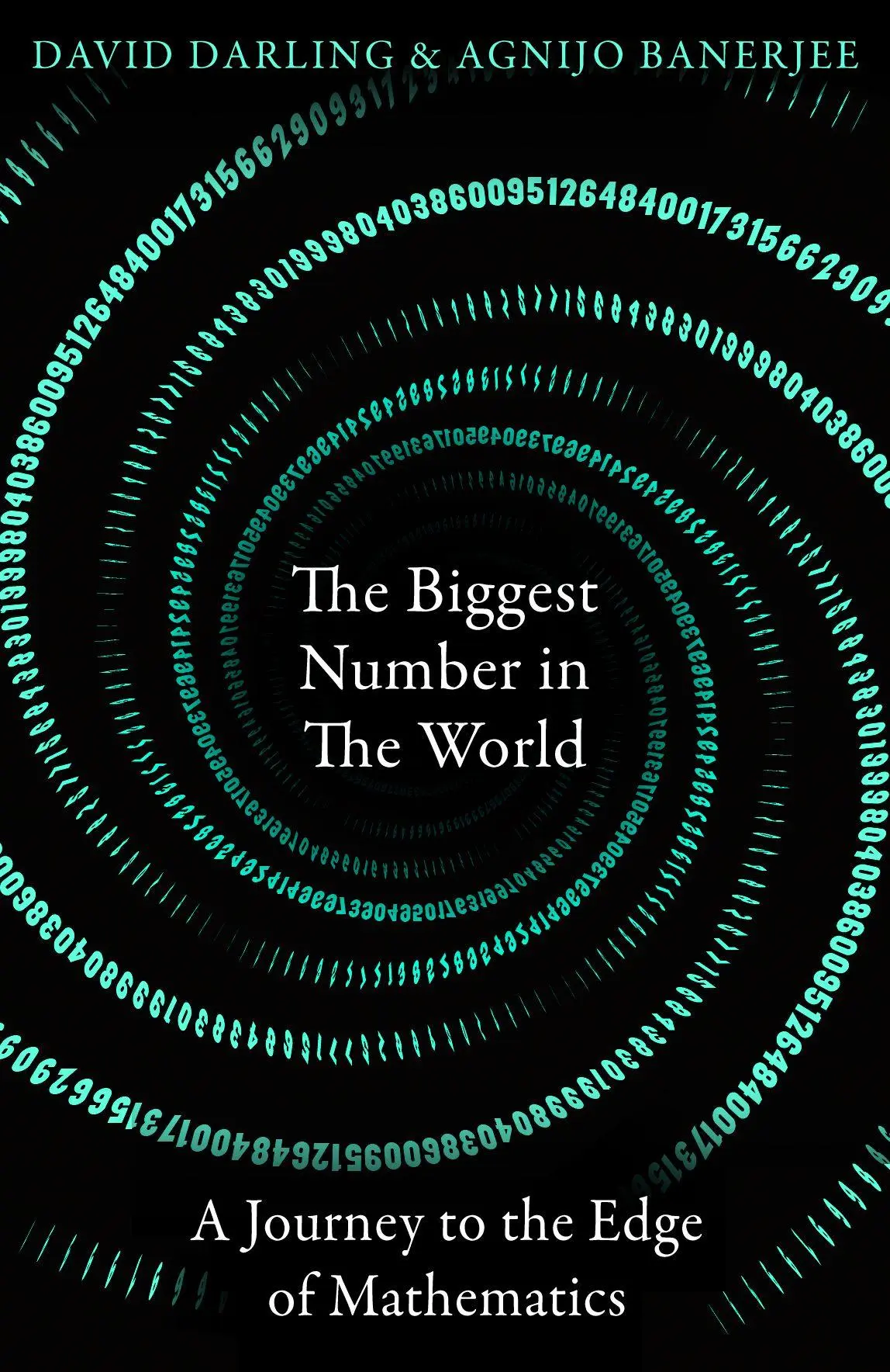 Cover: 9780861543052 | The Biggest Number in the World | A Journey to the Edge of Mathematics Cover: 9780861543052 | The Biggest Number in the World | A Journey to the Edge of Mathematics