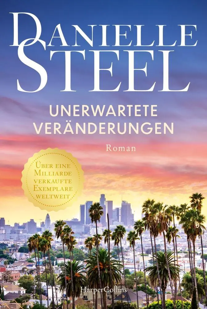 Cover: 9783365013052 | Unerwartete Veränderungen | Danielle Steel | Taschenbuch | 496 S.