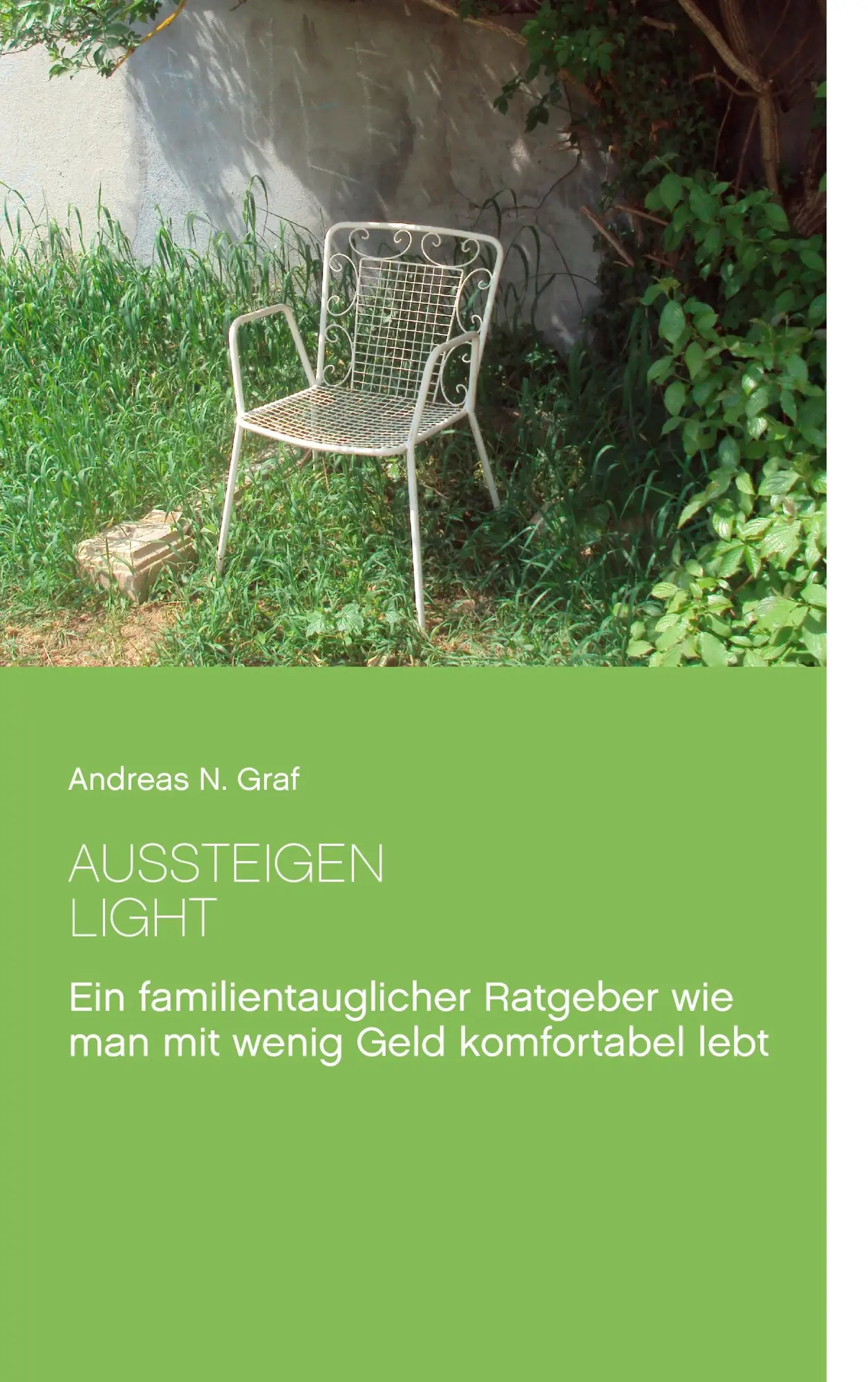 Cover: 9783738653052 | Aussteigen - Light! | Andreas N. Graf | Taschenbuch | 188 S. | Deutsch