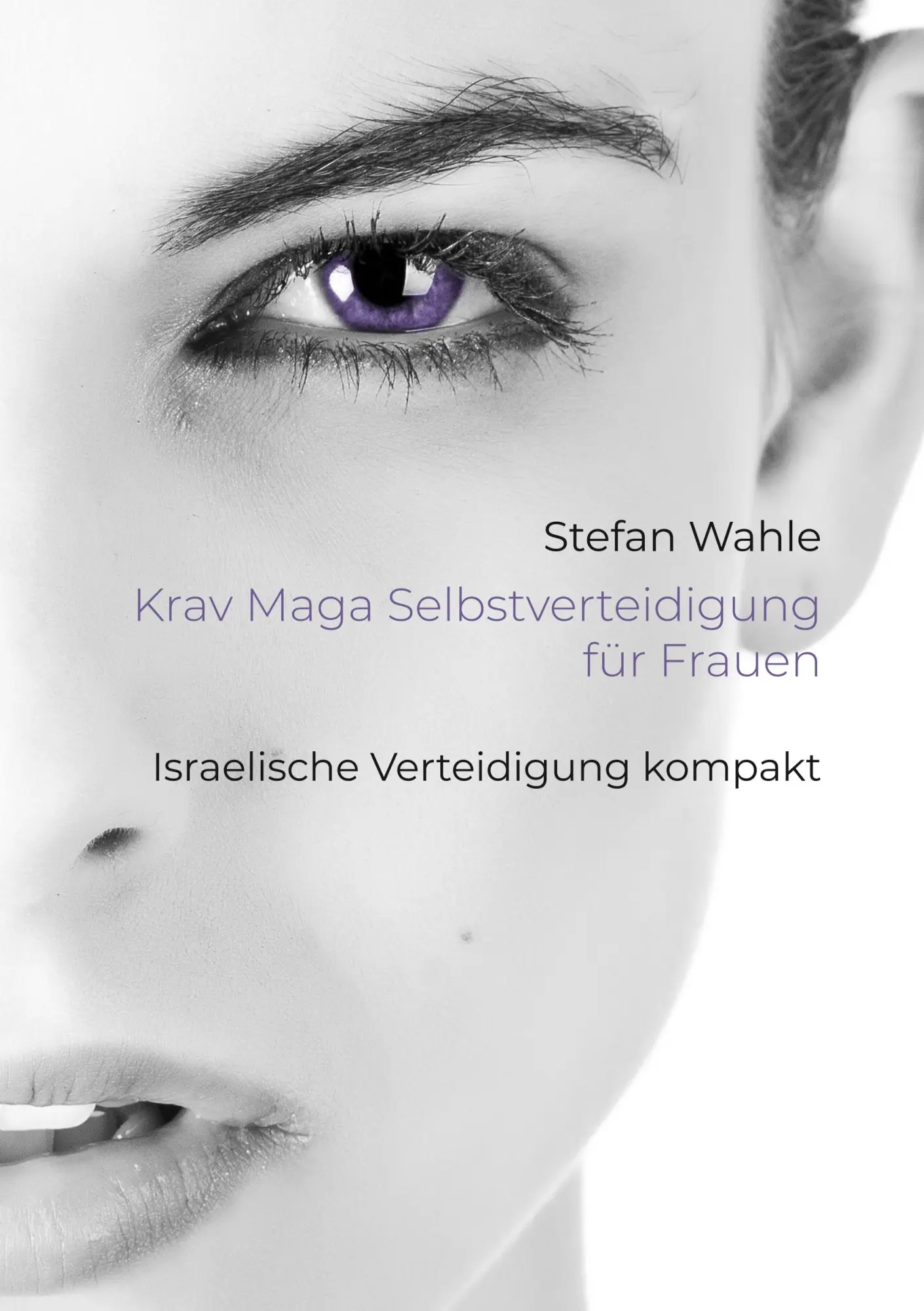 Cover: 9783748173052 | Krav Maga Selbstverteidigung für Frauen | Stefan Wahle | Taschenbuch