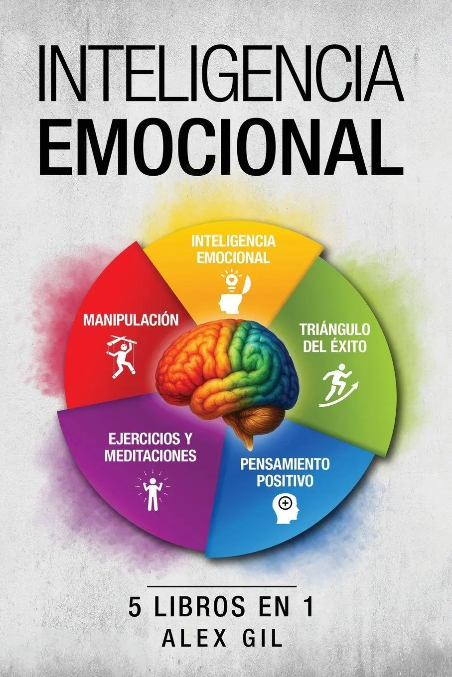 Cover: 9783989293052 | El gran libro de la inteligencia emocional - 5 libros en 1 | Alex Gil