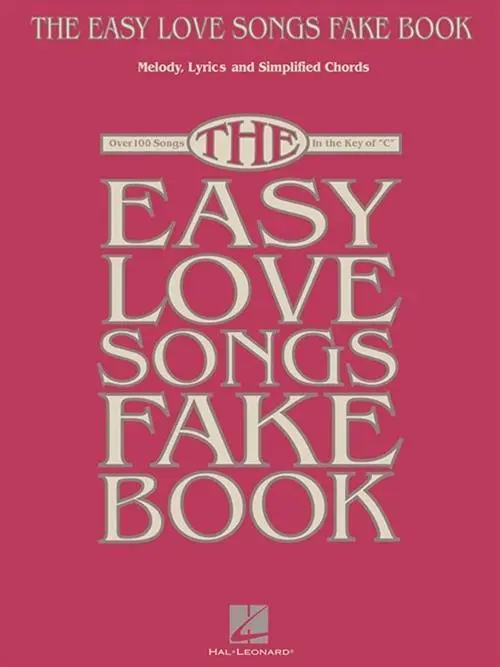 Cover: 9781495063152 | The Easy Love Songs Fake Book | Hal Leonard Publishing Corporation