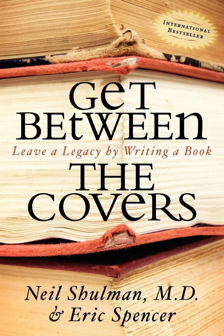 Cover: 9781600373152 | Get Between the Covers | Leave a Legacy by Writing a Book | Buch