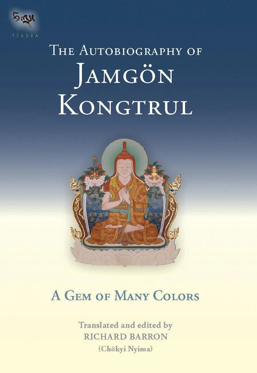Cover: 9781645473152 | The Autobiography of Jamgon Kongtrul | A Gem of Many Colors | Taye