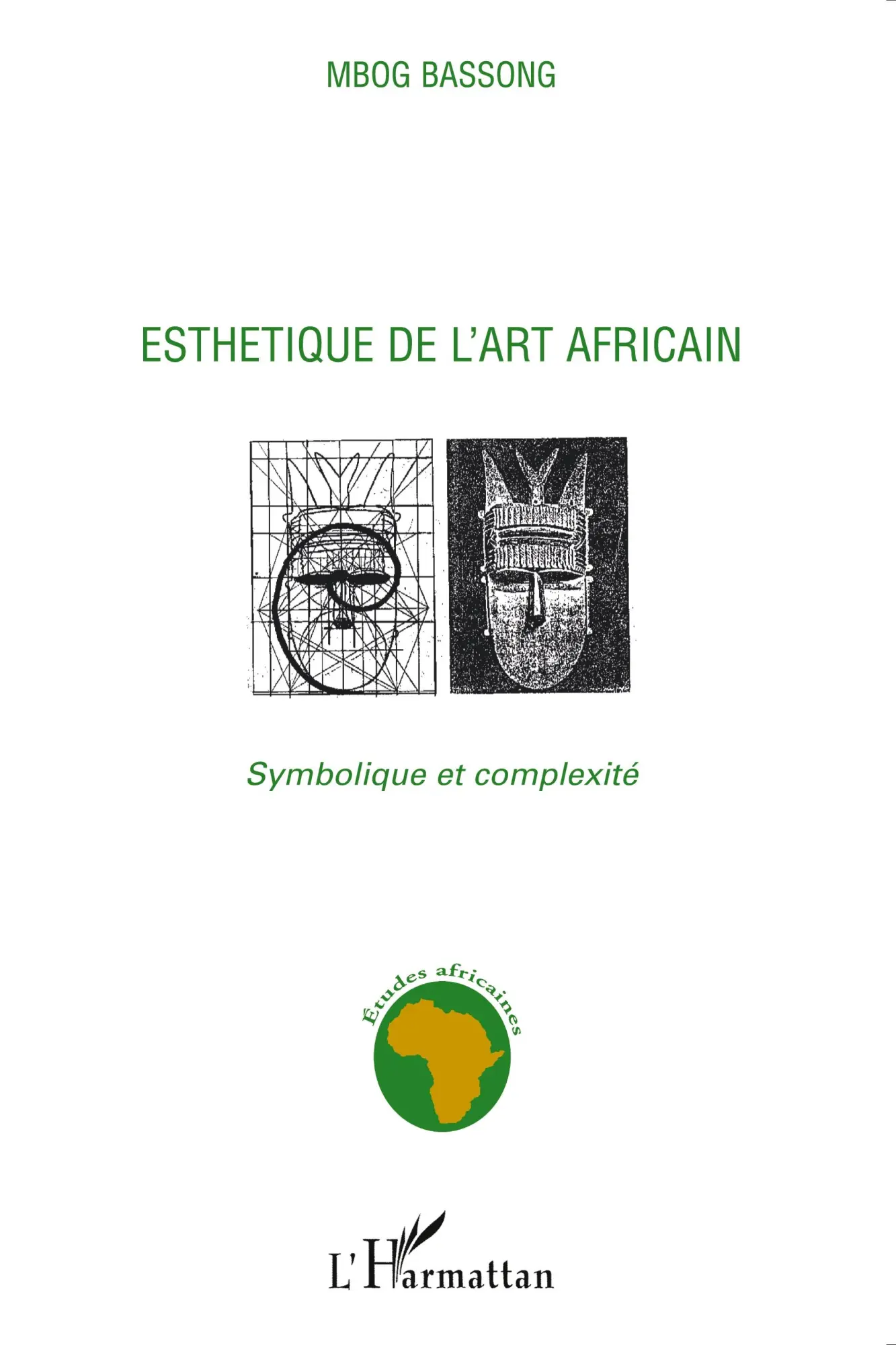 Cover: 9782296043152 | Esthétique de l'art africain | Symbolique et complexité | Bassong