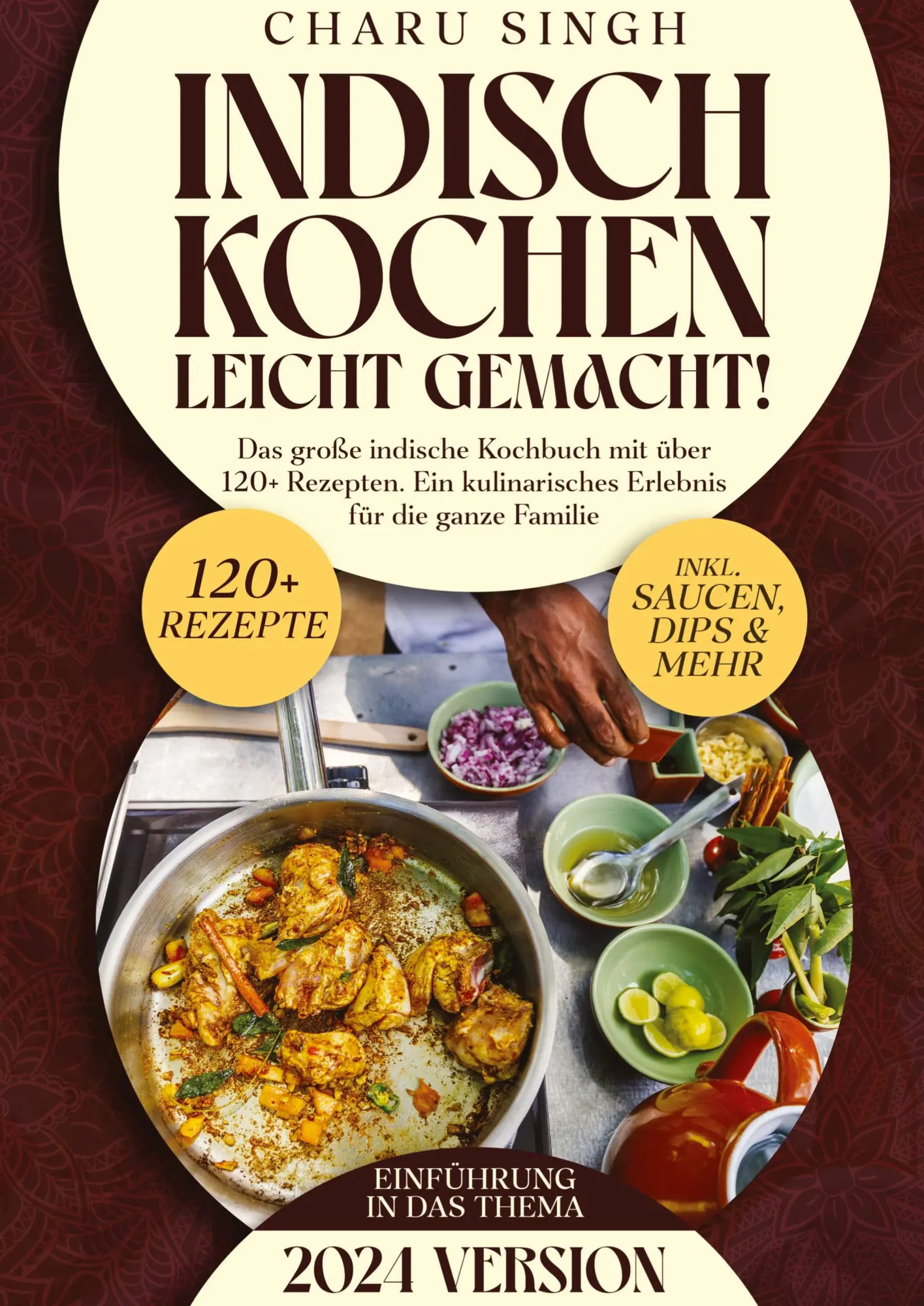 Cover: 9783384123152 | Indisch kochen leicht gemacht! | Charu Singh | Buch | 136 S. | Deutsch
