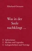 Cover: 9783848223152 | Was in der Seele nachklingt ... | Ekkehard Ortmann | Taschenbuch