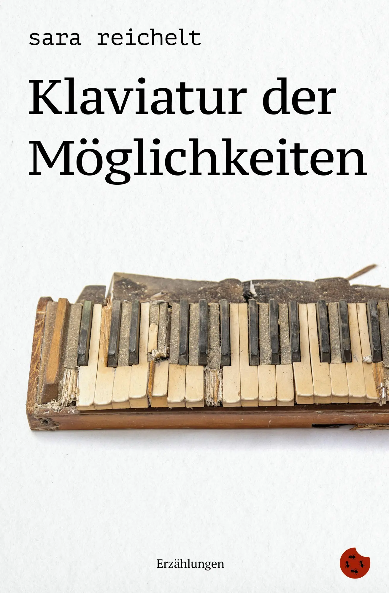 Cover: 9783959963152 | Klaviatur der Möglichkeiten | Erzählungen | Sara Reichelt | Buch