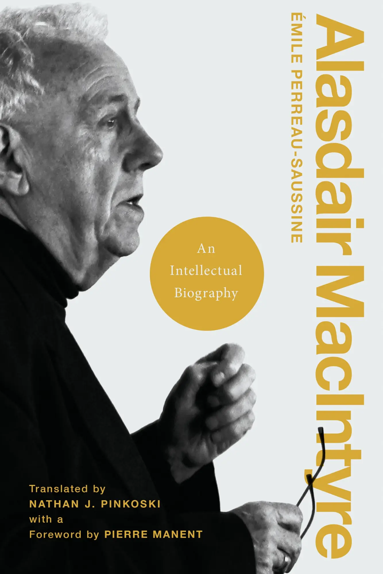 Cover: 9780268203252 | Alasdair MacIntyre | An Intellectual Biography | Perreau-Saussine
