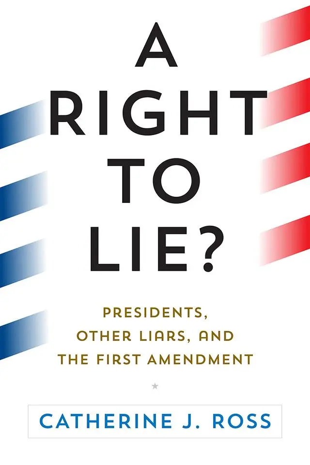 Cover: 9780812253252 | A Right to Lie? | Presidents, Other Liars, and the First Amendment