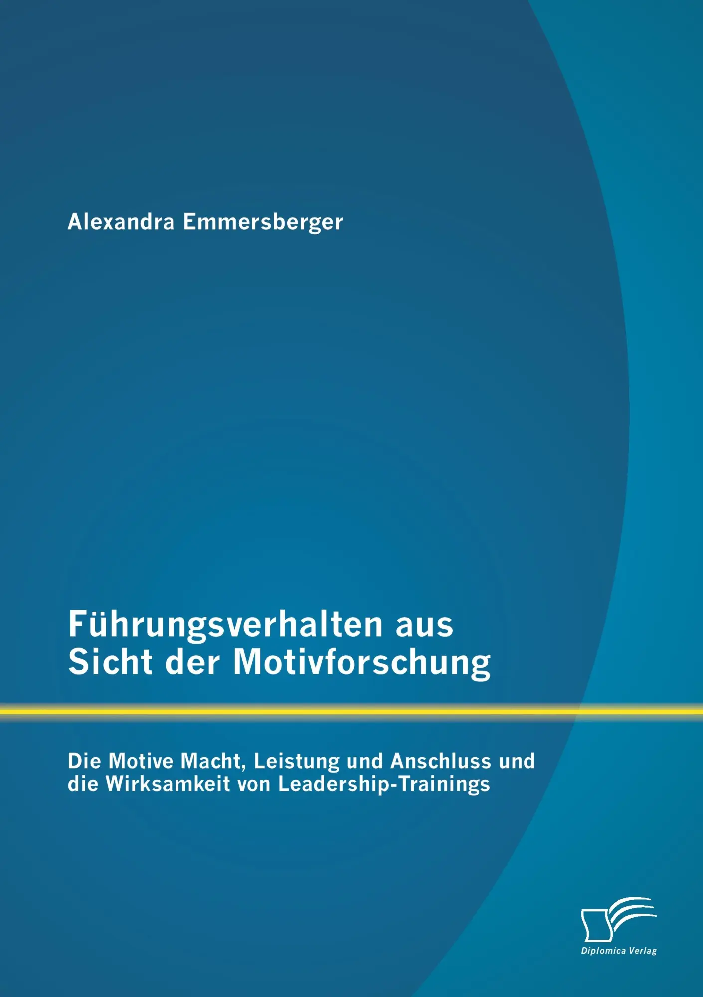 Cover: 9783842893252 | Führungsverhalten aus Sicht der Motivforschung: Die Motive Macht,...