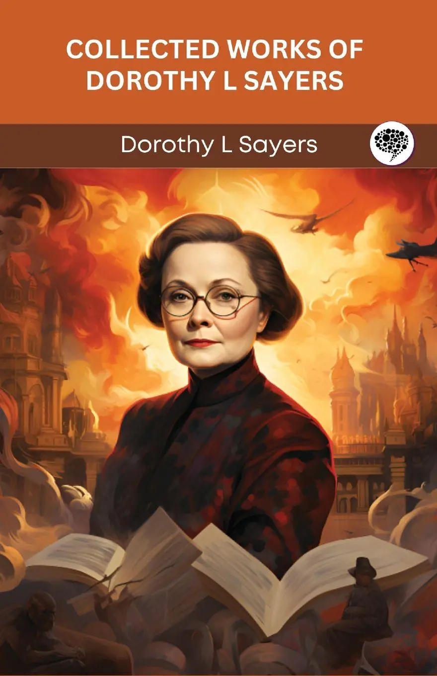 Cover: 9789360513252 | Collected Works of Dorothy L Sayers (Grapevine Press) | Sayers | Buch
