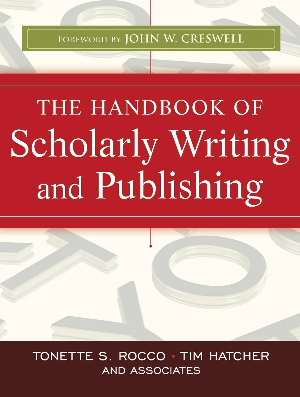 Cover: 9780470393352 | The Handbook of Scholarly Writing and Publishing | Rocco (u. a.)