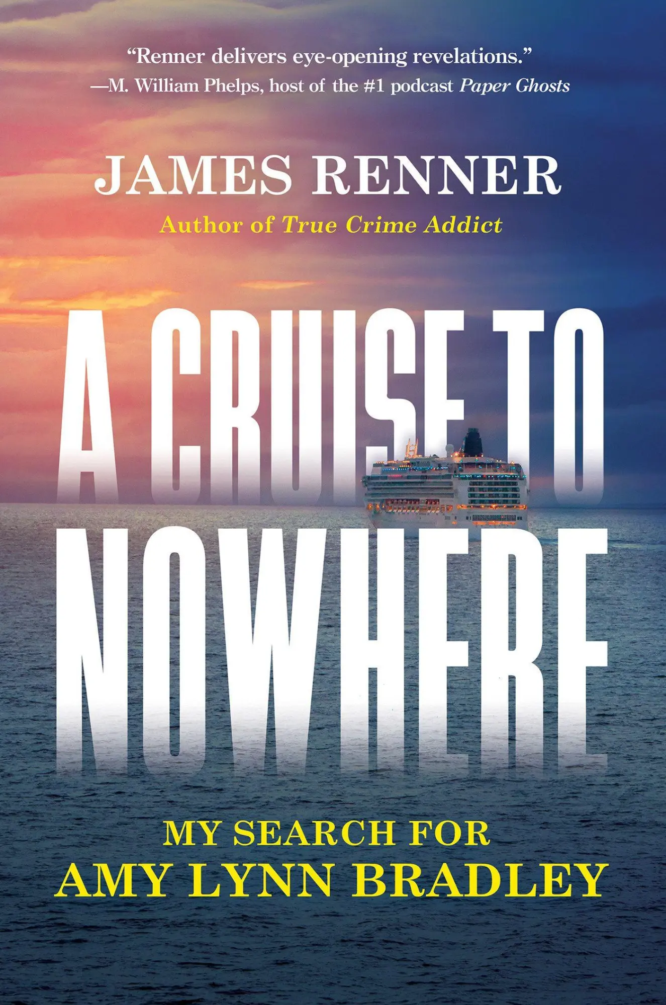 Cover: 9780806543352 | A Cruise to Nowhere | My Search for Amy Lynn Bradley | James Renner
