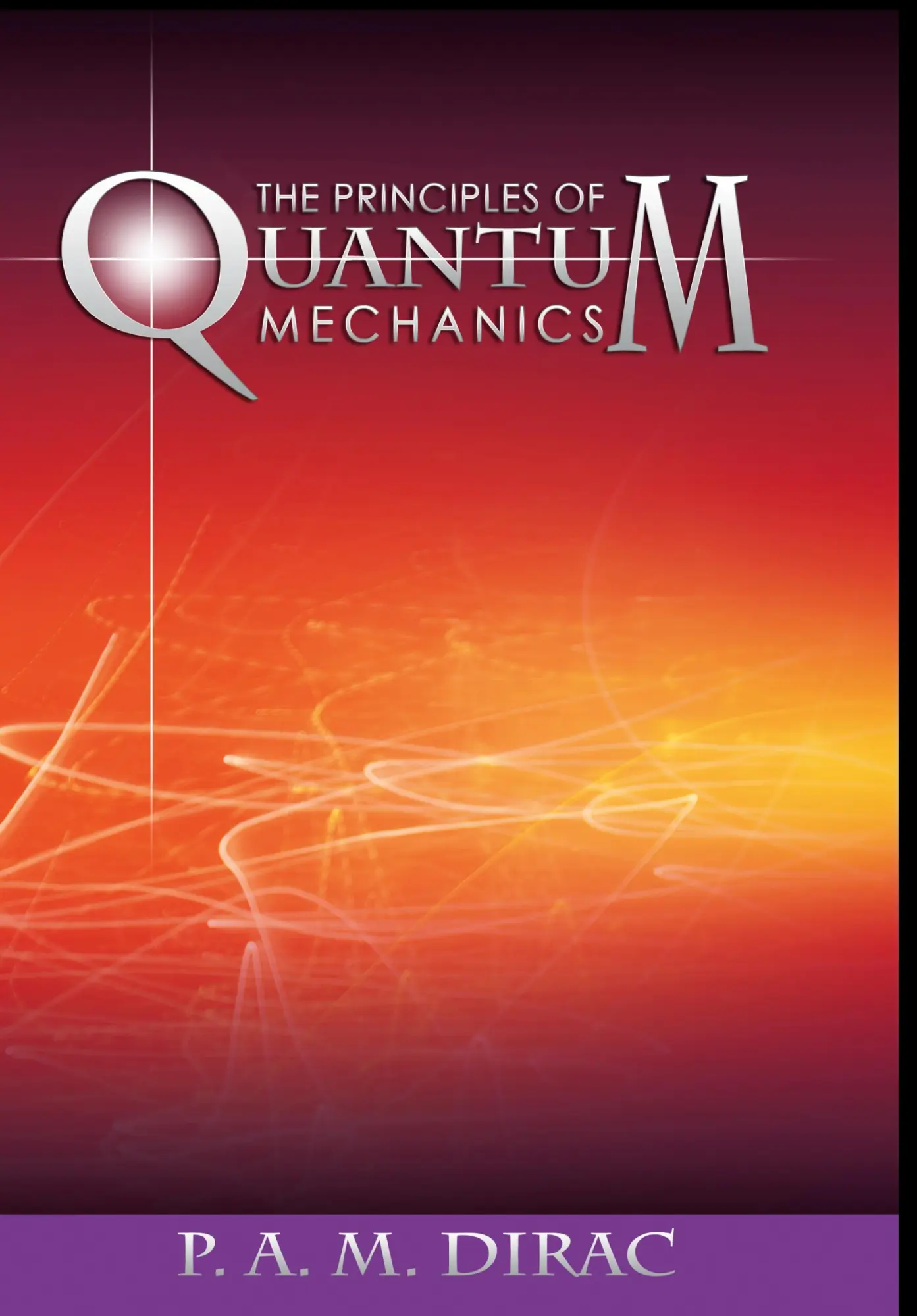 Cover: 9788131773352 | The Principles of Quantum Mechanics | P. A. M. Dirac | Buch | Gebunden
