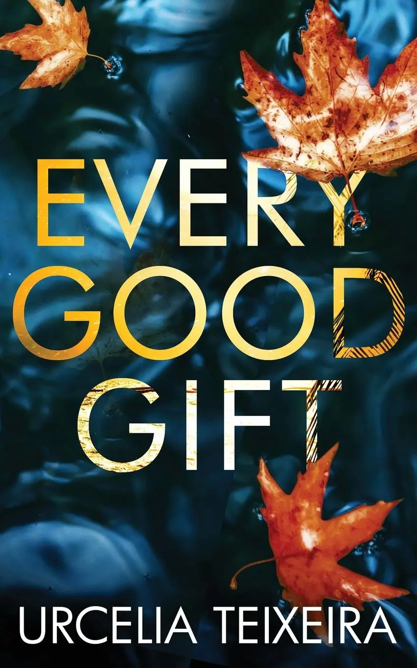 Cover: 9780639843452 | EVERY GOOD GIFT | A Contemporary Christian Mystery and Suspense Novel