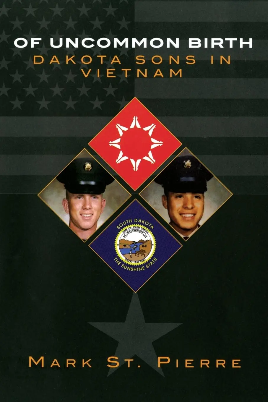 Cover: 9780806153452 | Of Uncommon Birth – Dakota Sons in Vietnam | Mark St. Pierre | Buch