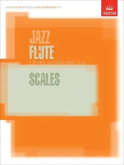 Cover: 9781860963452 | Jazz Flute Scales Levels/Grades 1-5 | ABRSM | Broschüre | Buch | 2006