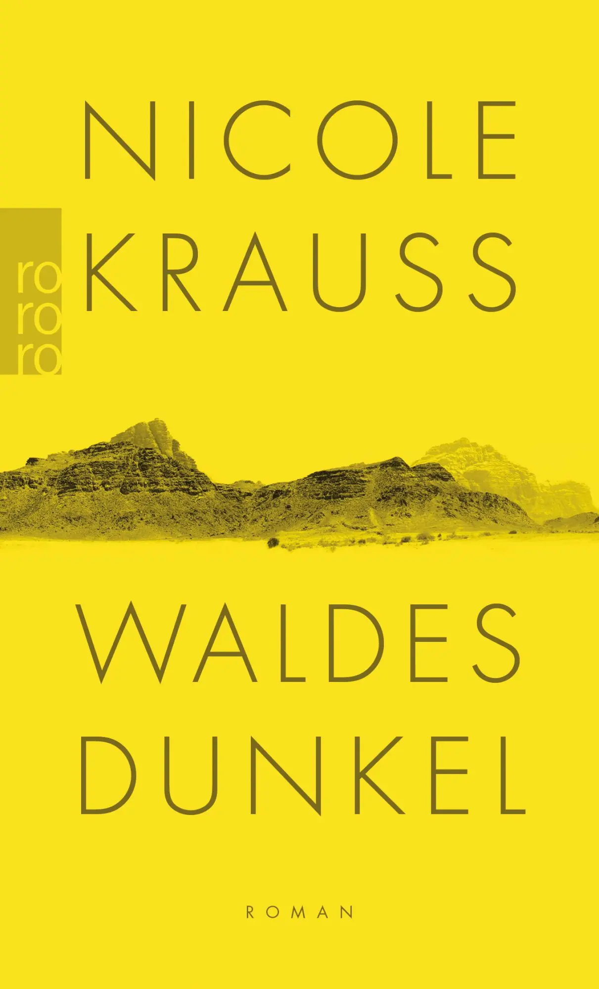 Cover: 9783499273452 | Waldes Dunkel | Nicole Krauss | Taschenbuch | 384 S. | Deutsch | 2019