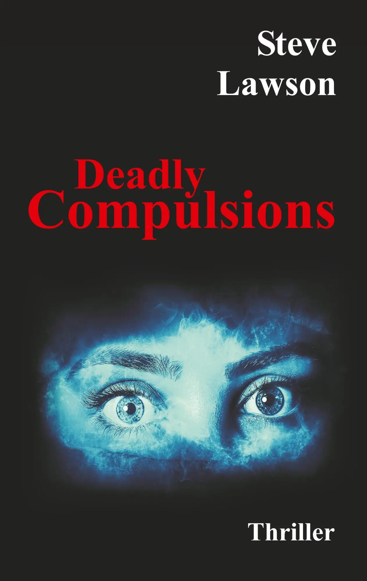 Cover: 9783748203452 | Deadly Compulsions | Steve Lawson | Taschenbuch | 456 S. | Englisch