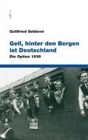 Cover: 9788872833452 | Gell, hinter den Bergen ist Deutschland | Die Option 1939 | Solderer