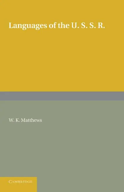Cover: 9781107623552 | Languages of the USSR | W. K. Matthews | Taschenbuch | Englisch | 2013
