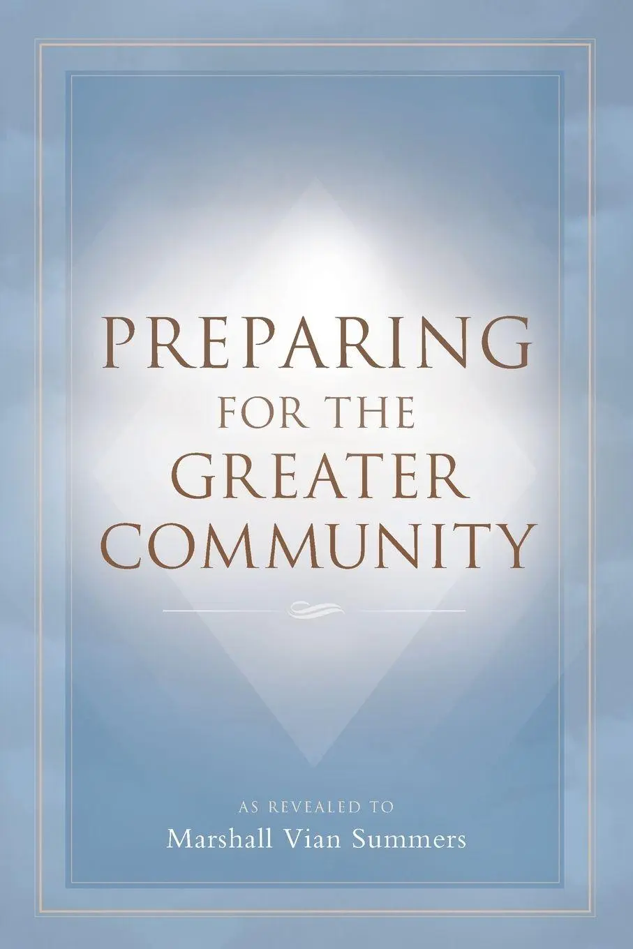 Cover: 9781942293552 | Preparing for the Greater Community | Marshall Vian Summers | Buch