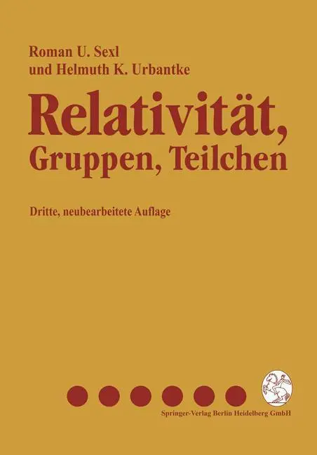 Cover: 9783211823552 | Relativität, Gruppen, Teilchen | Helmuth K. Urbantke (u. a.) | Buch