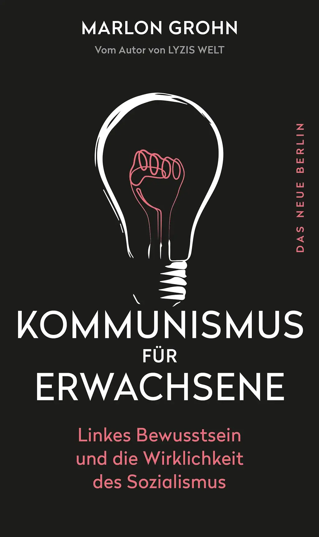 Cover: 9783360013552 | Kommunismus für Erwachsene | Marlon Grohn | Taschenbuch | 272 S.