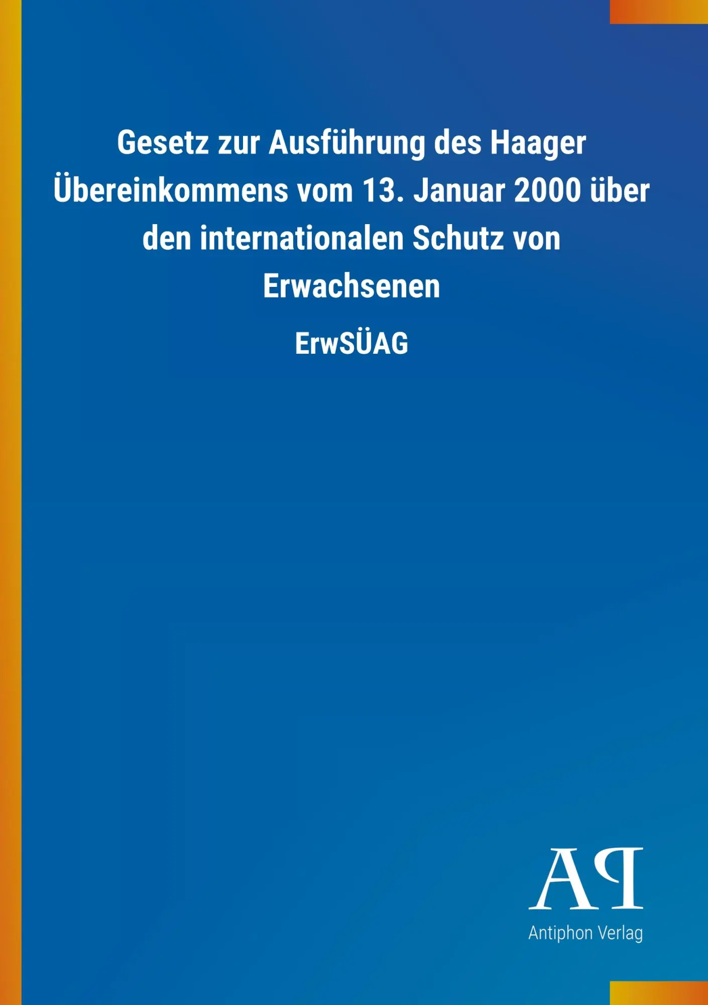 Cover: 9783731433552 | Gesetz zur Ausführung des Haager Übereinkommens vom 13. Januar 2000...