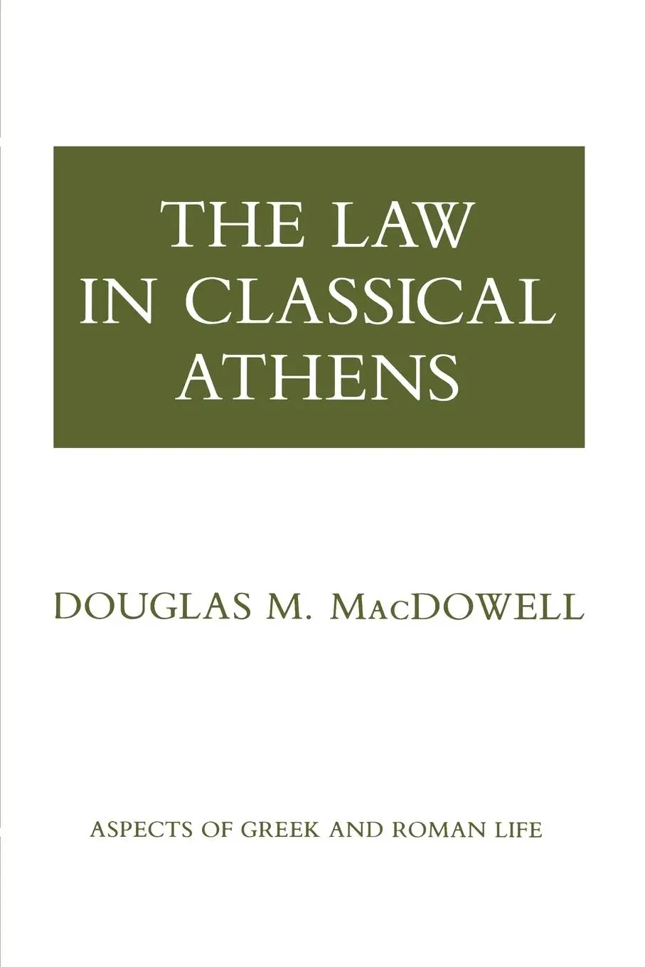 Cover: 9780801493652 | The Law in Classical Athens | Douglas M. Macdowell | Taschenbuch