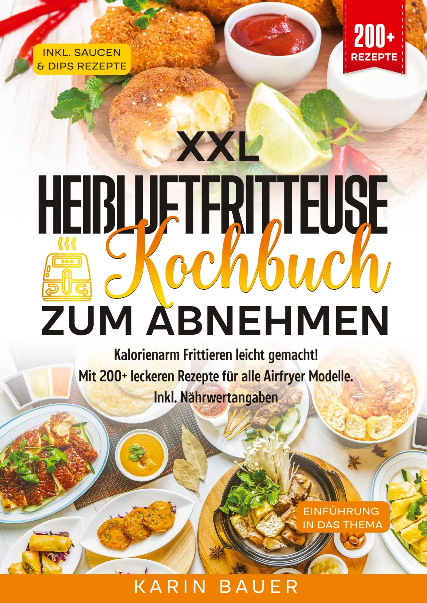 Cover: 9783384553652 | XXL Heißluftfritteuse Kochbuch zum Abnehmen | Karin Bauer | Buch