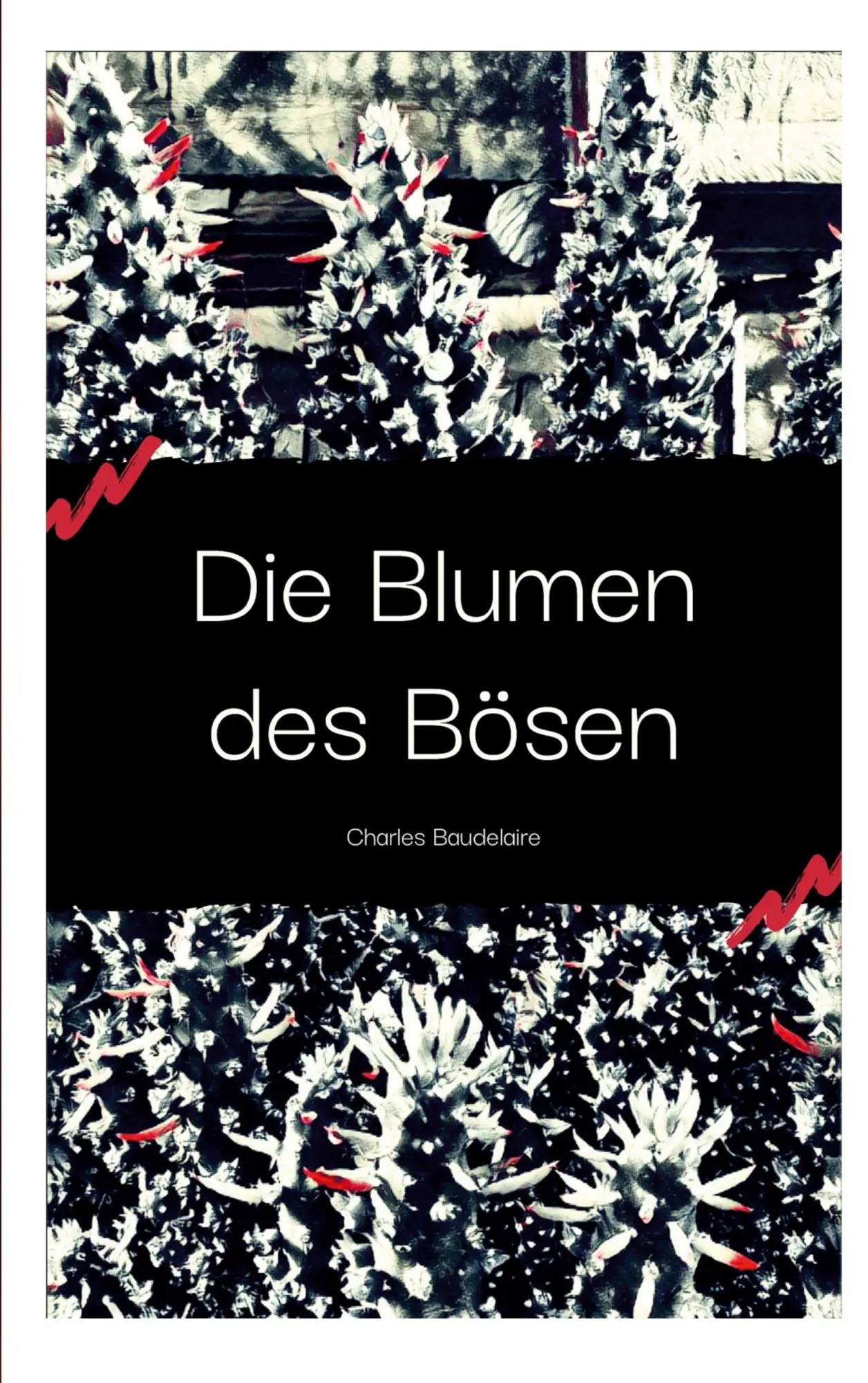 Cover: 9783759793652 | Die Blumen des Bösen | Charles Baudelaire | Taschenbuch | 136 S.