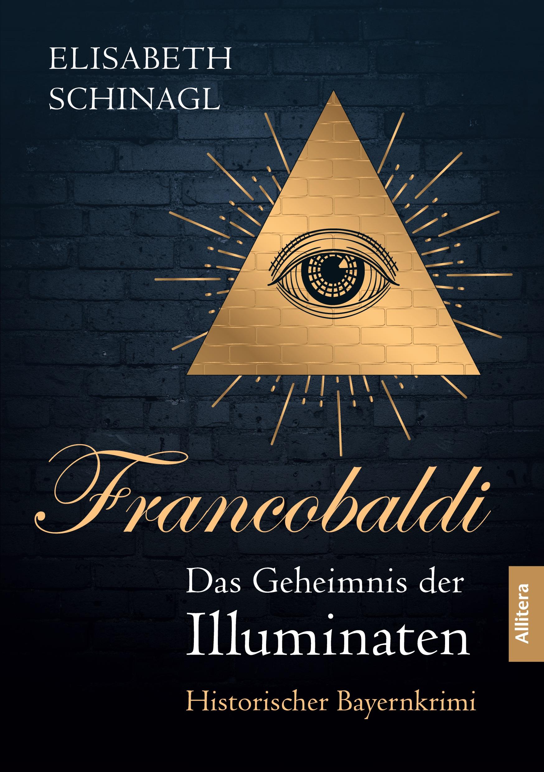 Cover: 9783962333652 | Francobaldi ¿ Das Geheimnis der Illuminaten | Historischer Bayernkrimi