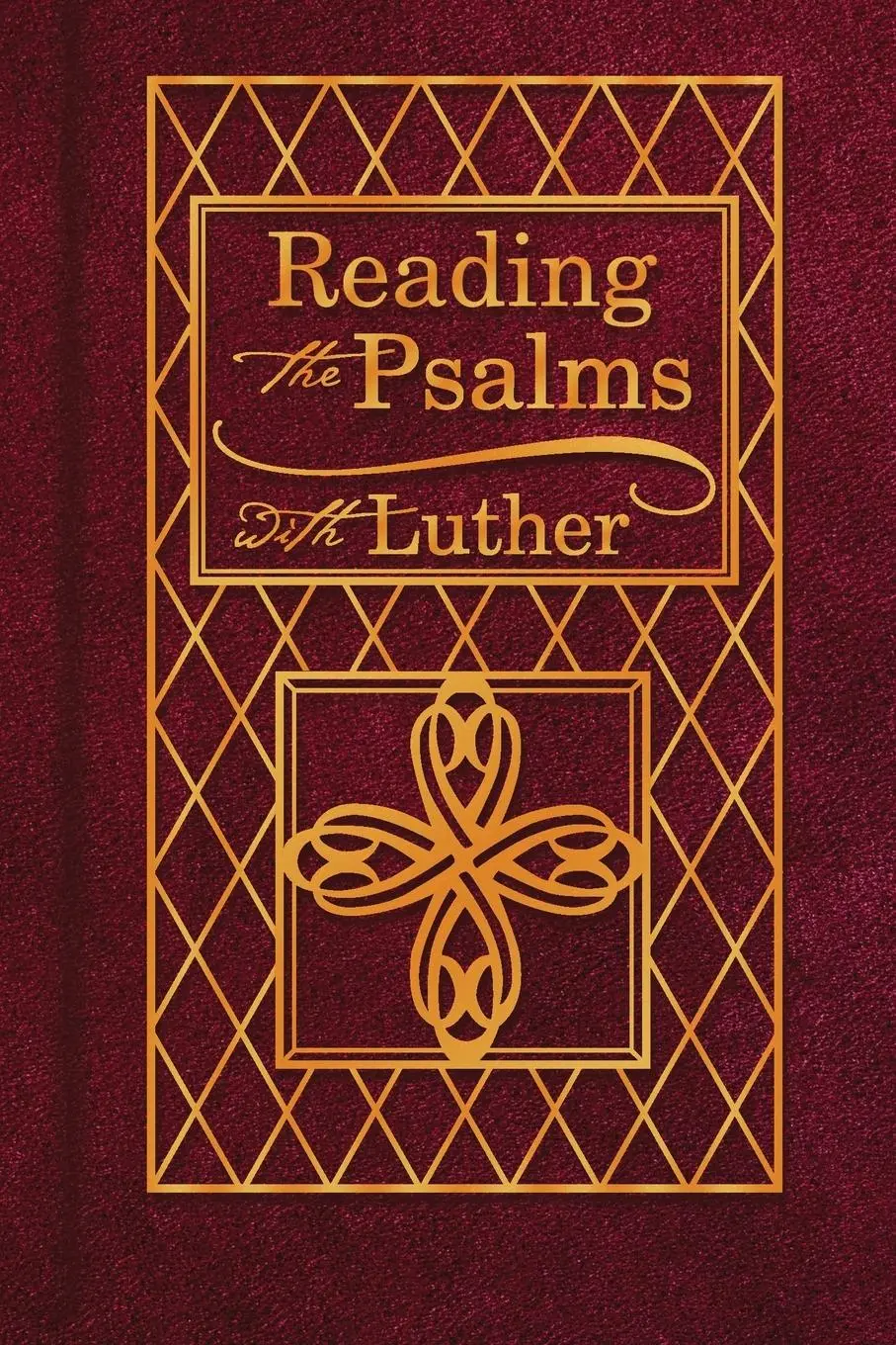 Cover: 9780758613752 | Reading the Psalms with Luther | Martin Luther | Taschenbuch | 2007