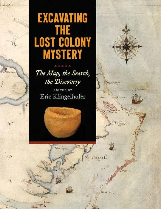 Cover: 9781469673752 | Excavating the Lost Colony Mystery | Eric Klingelhofer | Taschenbuch