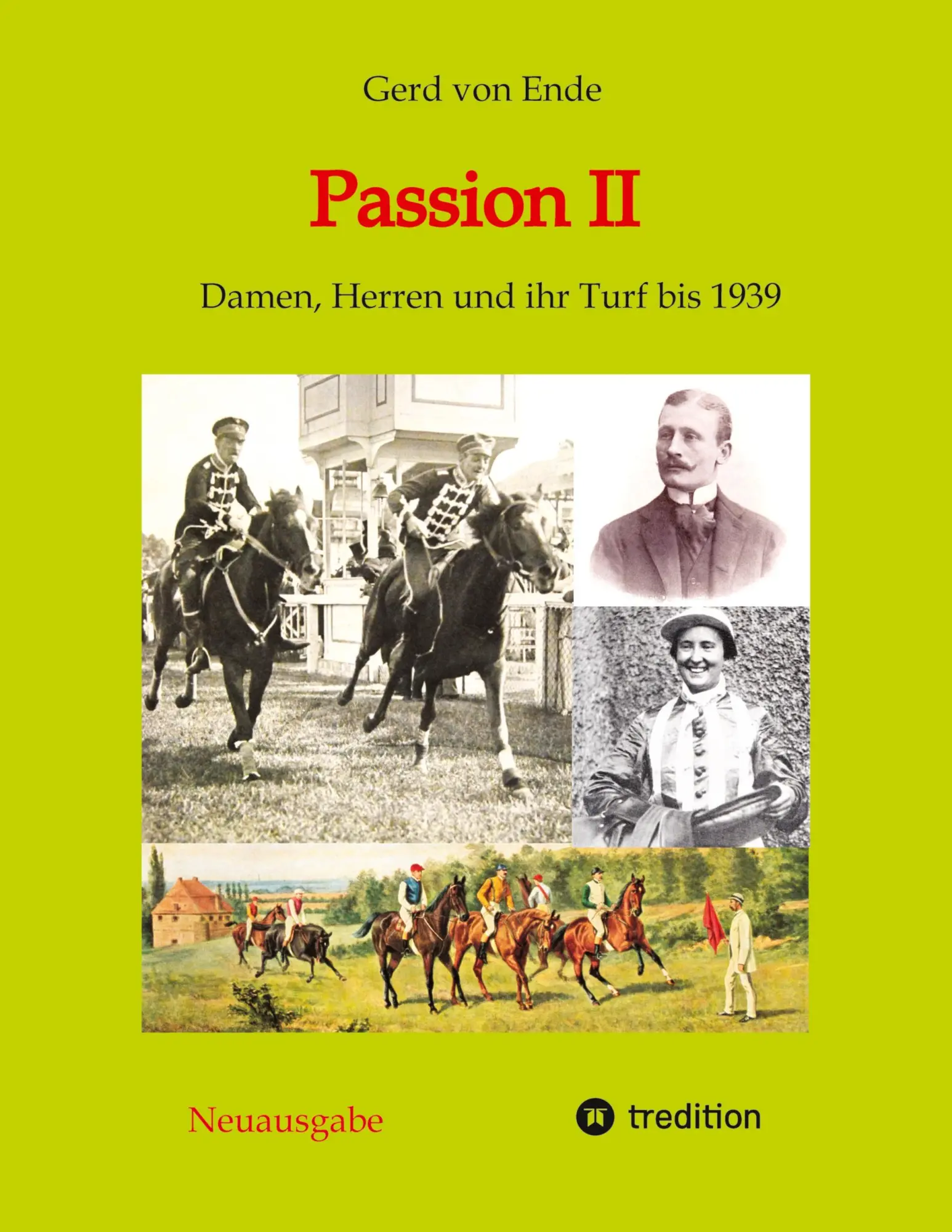 Cover: 9783384093752 | Passion II | Damen, Herren und ihr Turf bis 1939 | Gerd von Ende