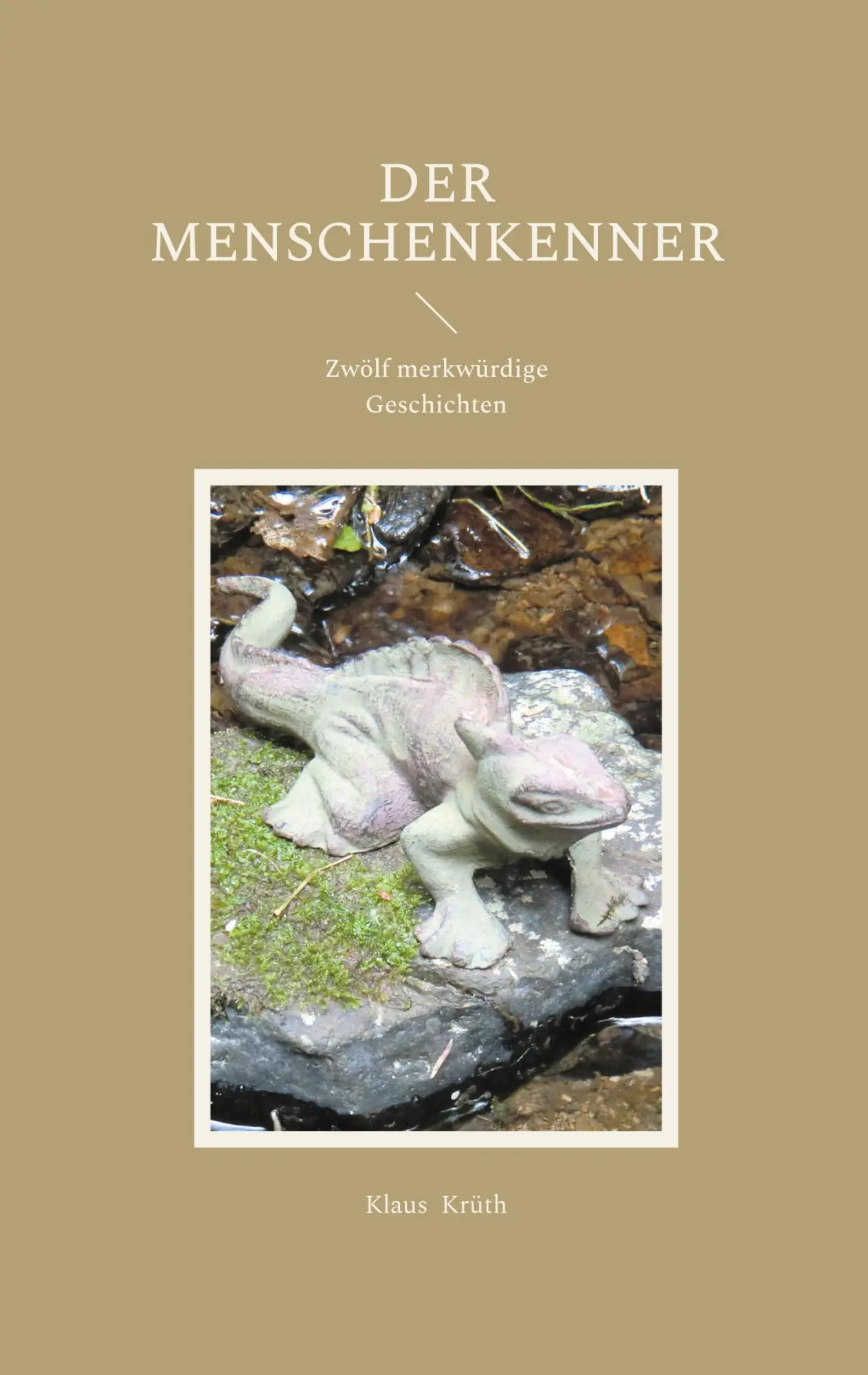 Cover: 9783695713752 | Der Menschenkenner | Zwölf merkwürdige Geschichten | Klaus Krüth
