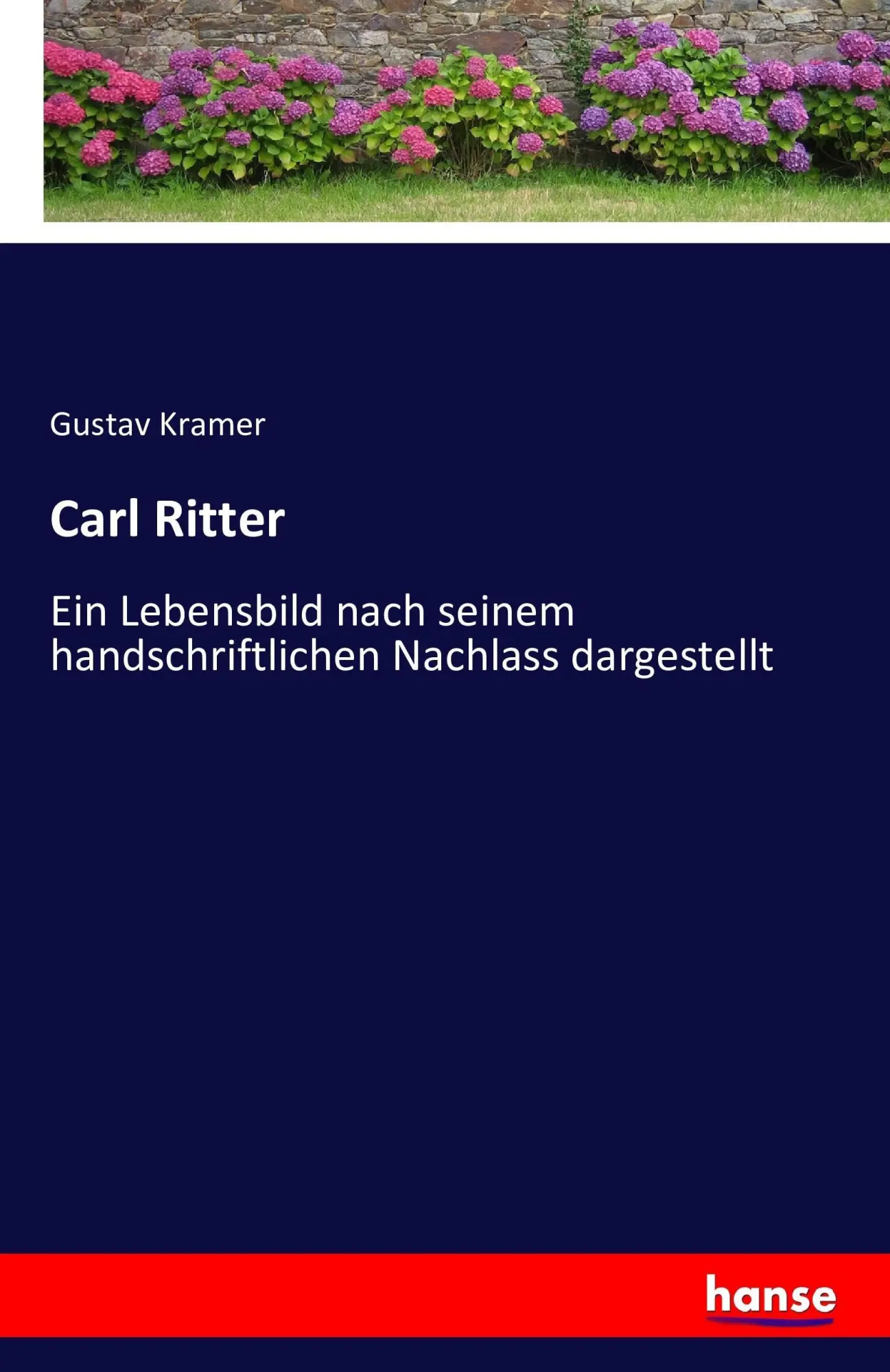 Cover: 9783741173752 | Carl Ritter | Gustav Kramer | Taschenbuch | 468 S. | Deutsch | 2016