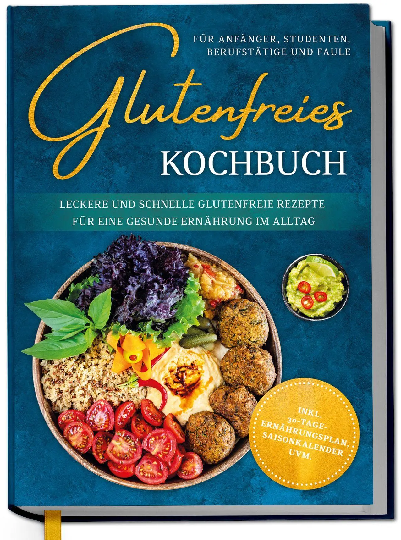 Cover: 9783757633752 | Glutenfreies Kochbuch für Anfänger, Studenten, Berufstätige &amp;...