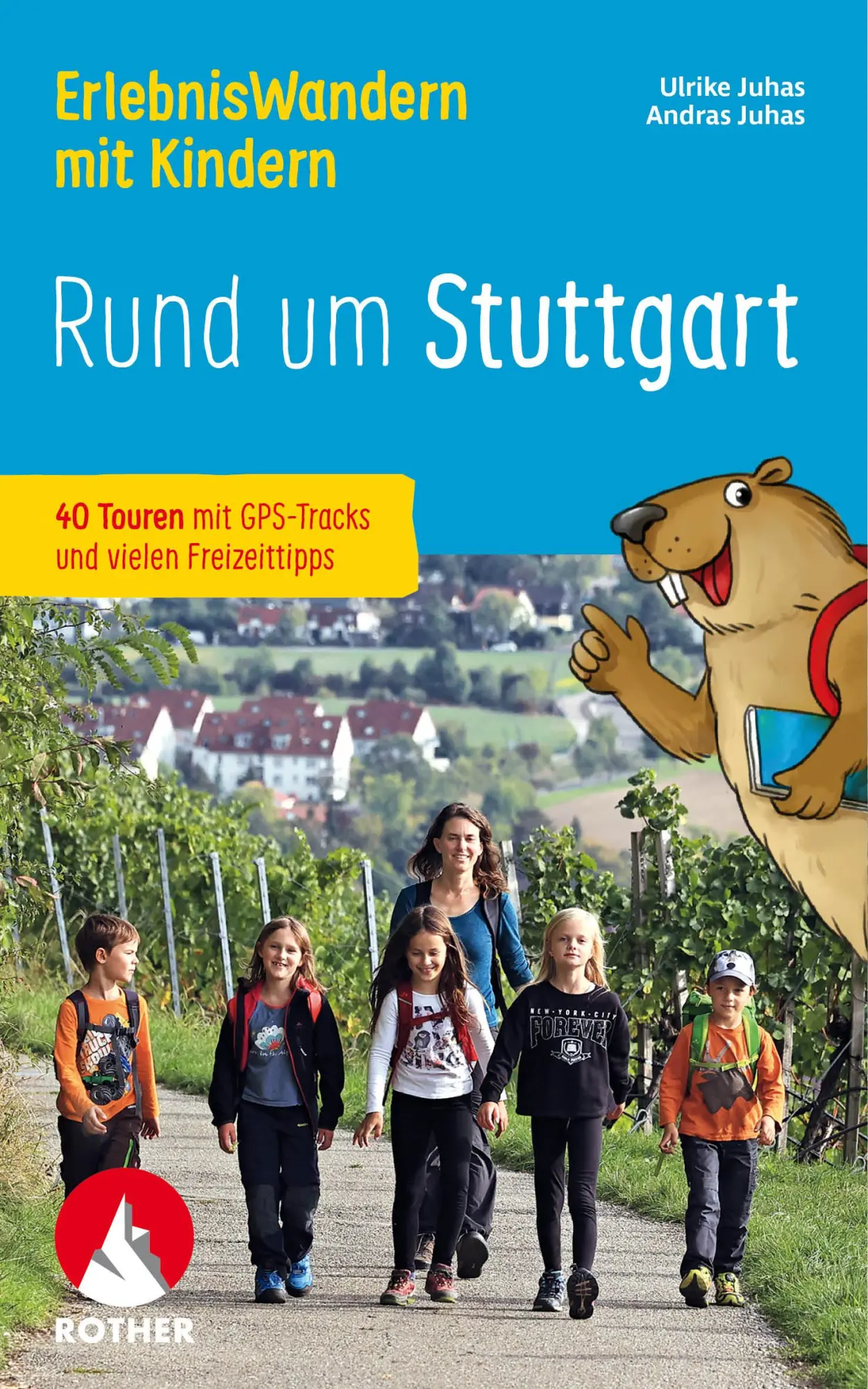 Cover: 9783763333752 | ErlebnisWandern mit Kindern Rund um Stuttgart | Ulrike Juhas (u. a.)