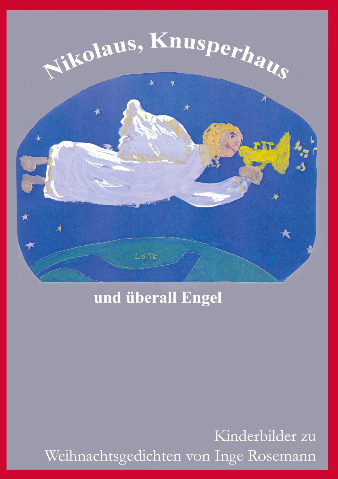 Cover: 9783837063752 | Nikolaus, Knusperhaus und überall Engel | Inge Rosemann | Taschenbuch