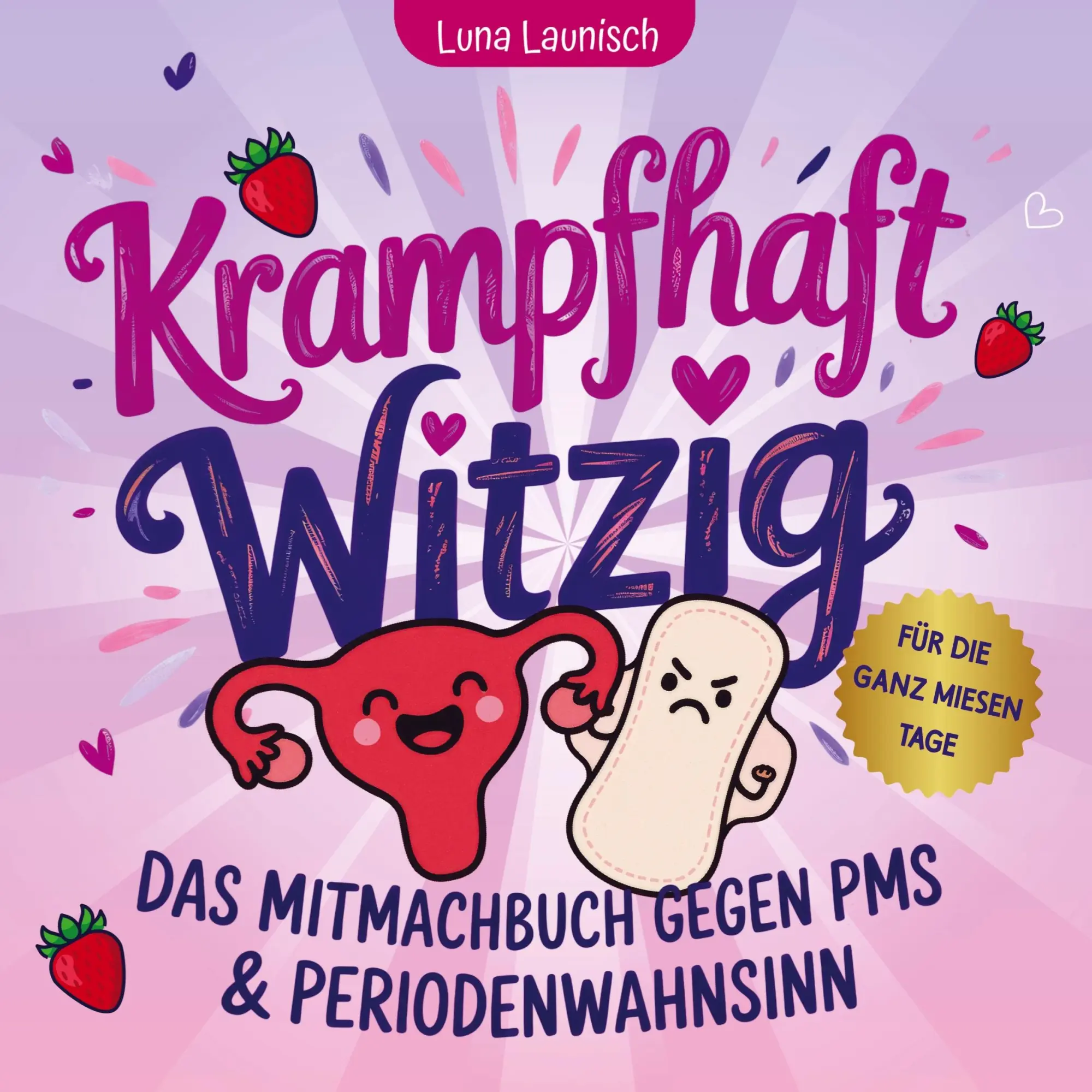 Cover: 9789403813752 | Krampfhaft Witzig | Das Mitmachbuch gegen PMS und Periodenwahnsinn