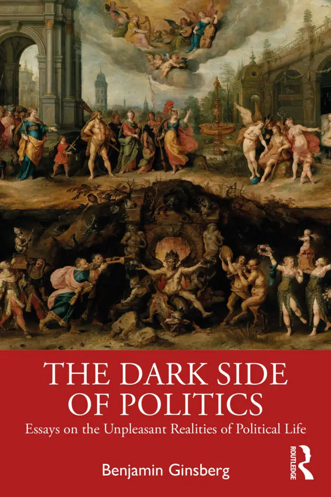 Cover: 9781032593852 | The Dark Side of Politics | Benjamin Ginsberg | Taschenbuch | Englisch