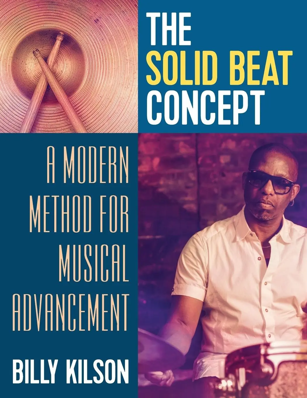 Cover: 9781935953852 | The Solid Beat Concept | Billy Kilson | Taschenbuch | Englisch | 2017